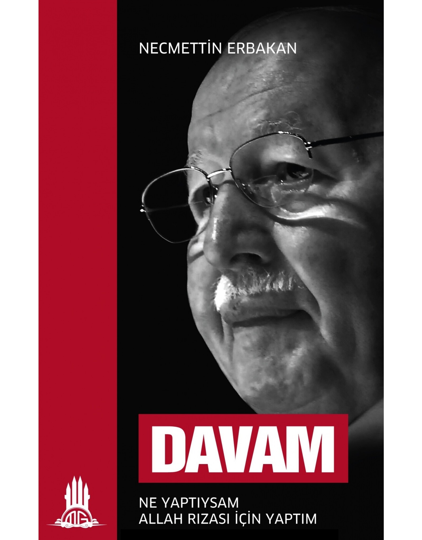 Davam Ne Yaptiysam Allah Rizasi Icin Yaptim Berceste