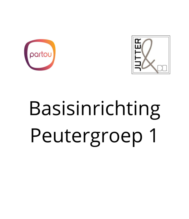 JUTTER & Co.  Partou - Basisinrichting Peutergroep 1