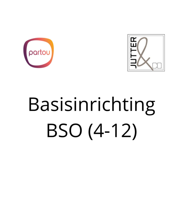 JUTTER & Co. Partou - Basisinrichting BSO (4-12)