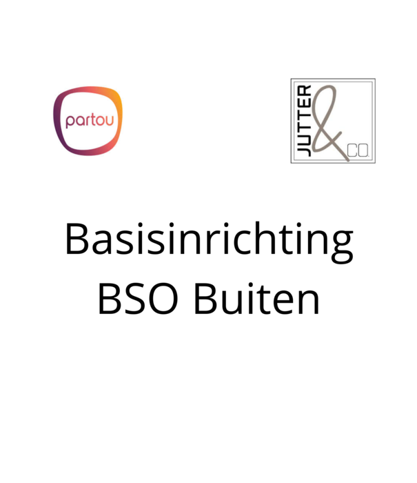 JUTTER & Co. Partou - Basisinrichting BSO Buiten