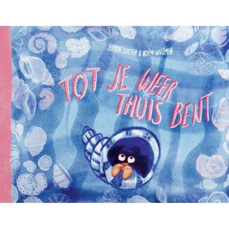 Uitgeverij Het Hannekesnest Boek - Tot Je Weer Thuis Bent | 8+