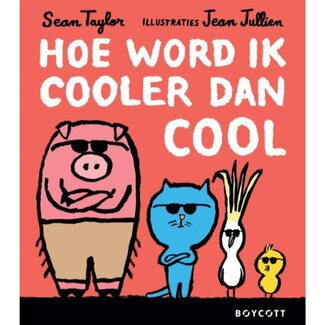 Boycott Boek - Hoe Word Ik Cooler Dan Cool | 7+
