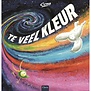 Boek - Te Veel Kleur | 6+