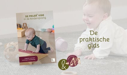 Pikler® praktische gids voor de kinderopvang