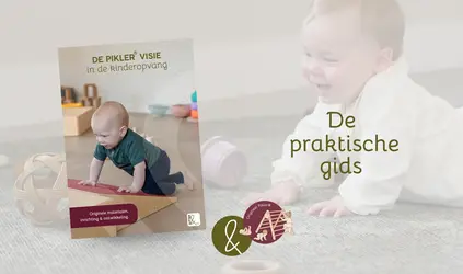 Pikler® praktische gids voor de kinderopvang