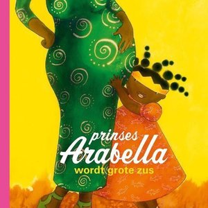 Boeken Prinses Arabella wordt grote zus