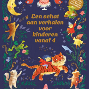 Boeken Een schat aan verhalen voor kinderen vanaf 4