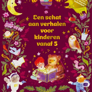 Boeken Een schat aan verhalen voor kinderen vanaf 5