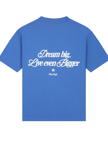 Pure Path Pure Path Dream Big Quote T-shirt - Faded Cobalt