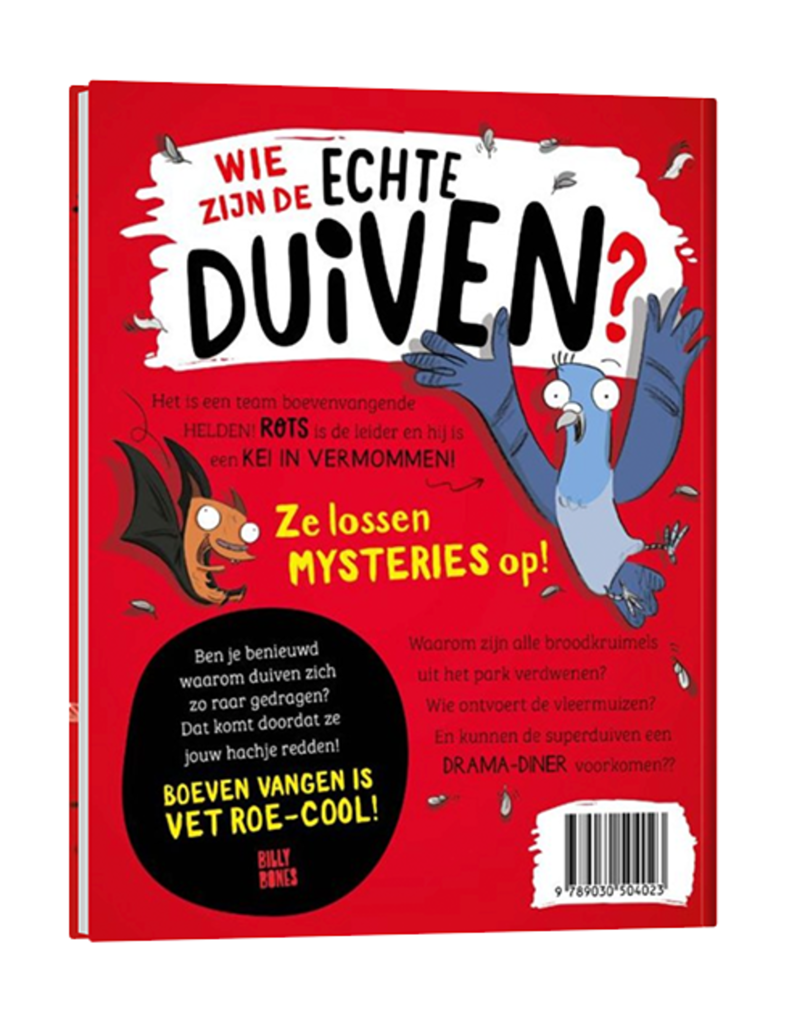 Echte duiven vangen Boeven