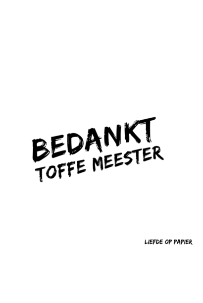 Liefde op papier - Kaart toffe meester