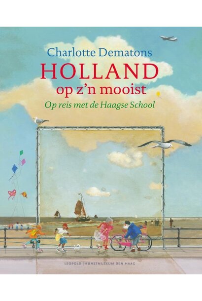 Holland op z'n mooist