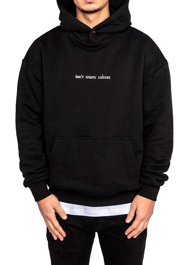 DON'T WASTE CULTURE - NERO HOODIE