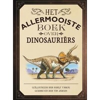 Het Allermooiste Boek over Dinosauriërs