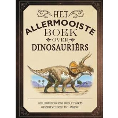 Het Allermooiste Boek over Dinosauriërs