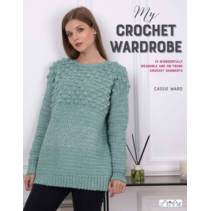 My crochet wardrobe - Cassie Ward