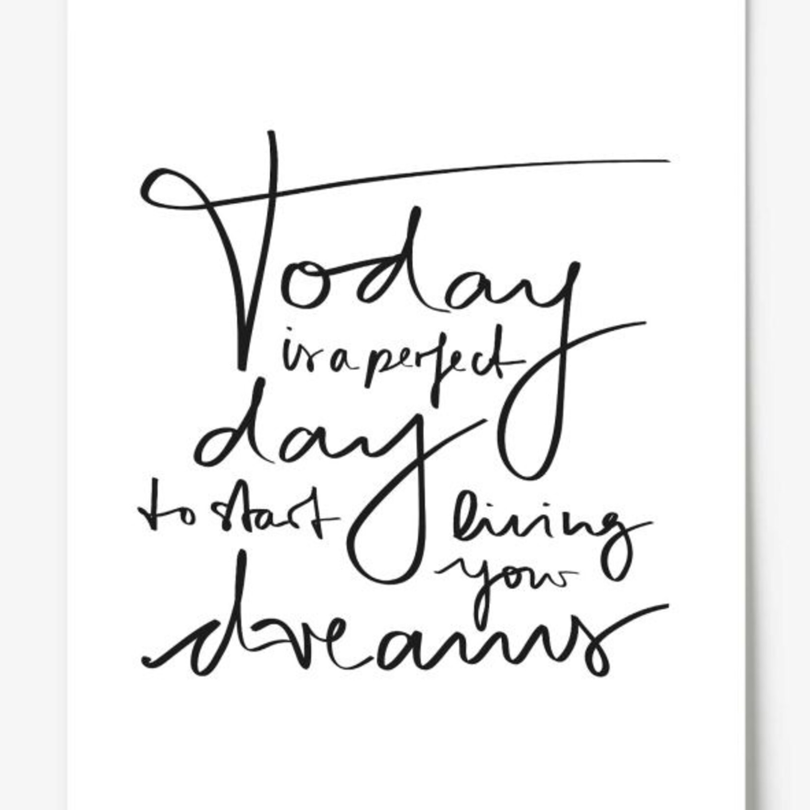 Tales by Jen Poster - Today is a perfect day to start living your dreams - A4 formaat