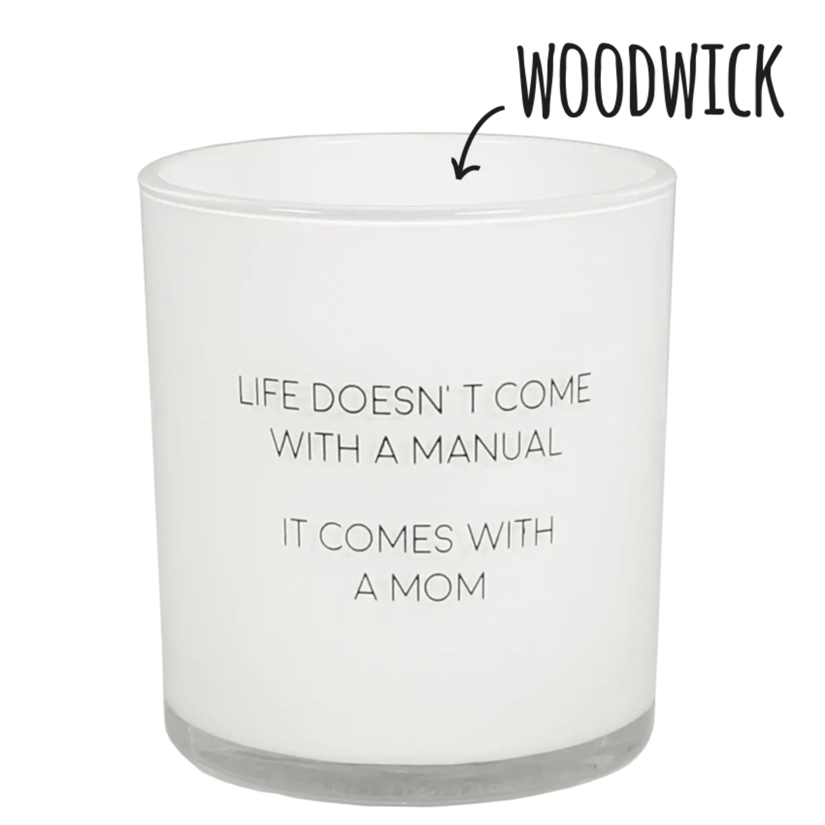 My Flame Sojakaars - Life doesn't come with a manuel. It's a mom - Fresh cotton