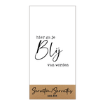 Servetten "Hier ga je blij van worden" - 10x20cm