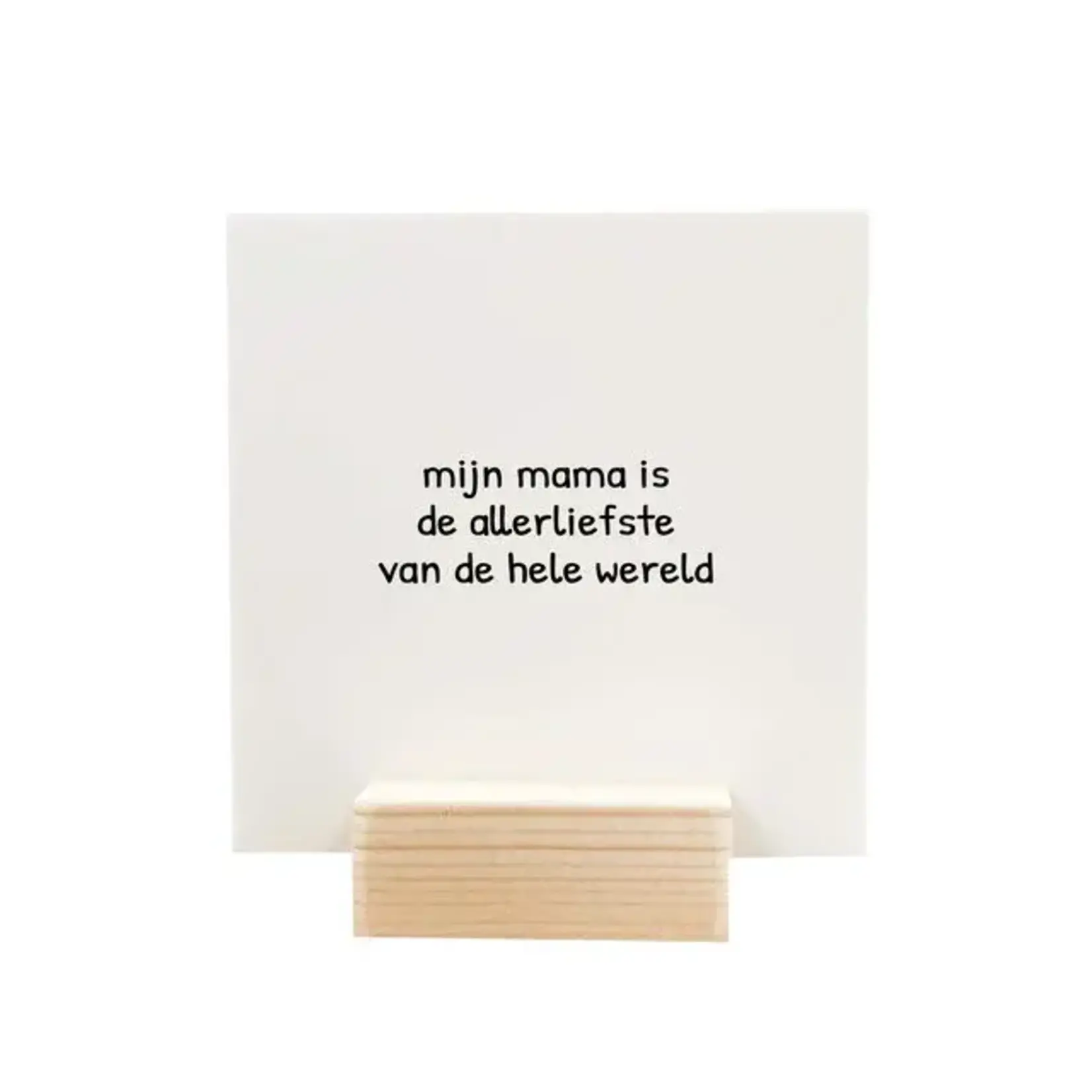 Quote blockie - MAMA  - Hout/Forex - Naturel/Wit - 9x9cm