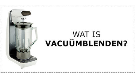 What is vacuum blending?