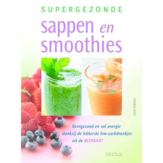 Supergezonde Sappen en Smoothies