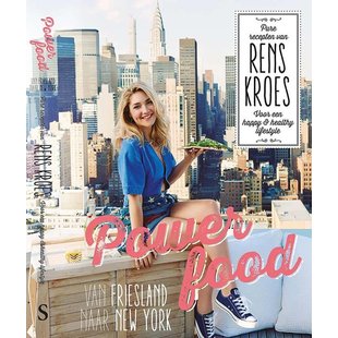 Rens Kroes Powerfood - Van Friesland naar New York