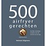 500 Airfryer Gerechten