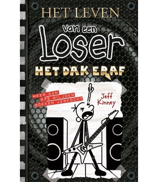 Het leven van een Loser - Het dak eraf (deel 17)