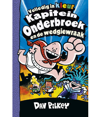 Kapitein Onderbroek en de wedgiewraak (deel 5)