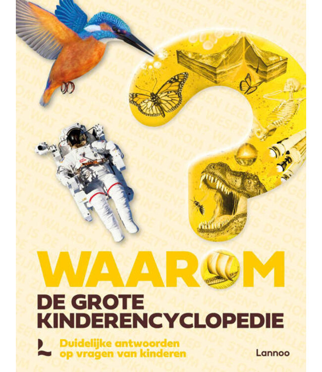 Waarom? De grote kinderenencyclopedie
