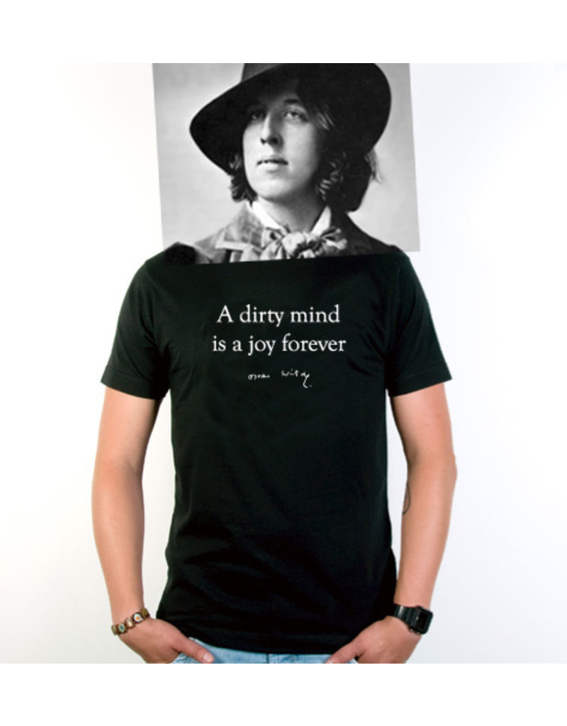 Oscar Wilde A dirty mind is a joy forever Literair Tshirt