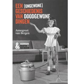 Een (ongewone) geschiedenis van doodgewone dingen