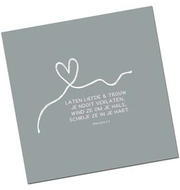 TOUCHE Christelijke Kaart DagelijkseBroodkruimels- Spreuken 3:3 (Laten Liefde en Trouw) -met envolop