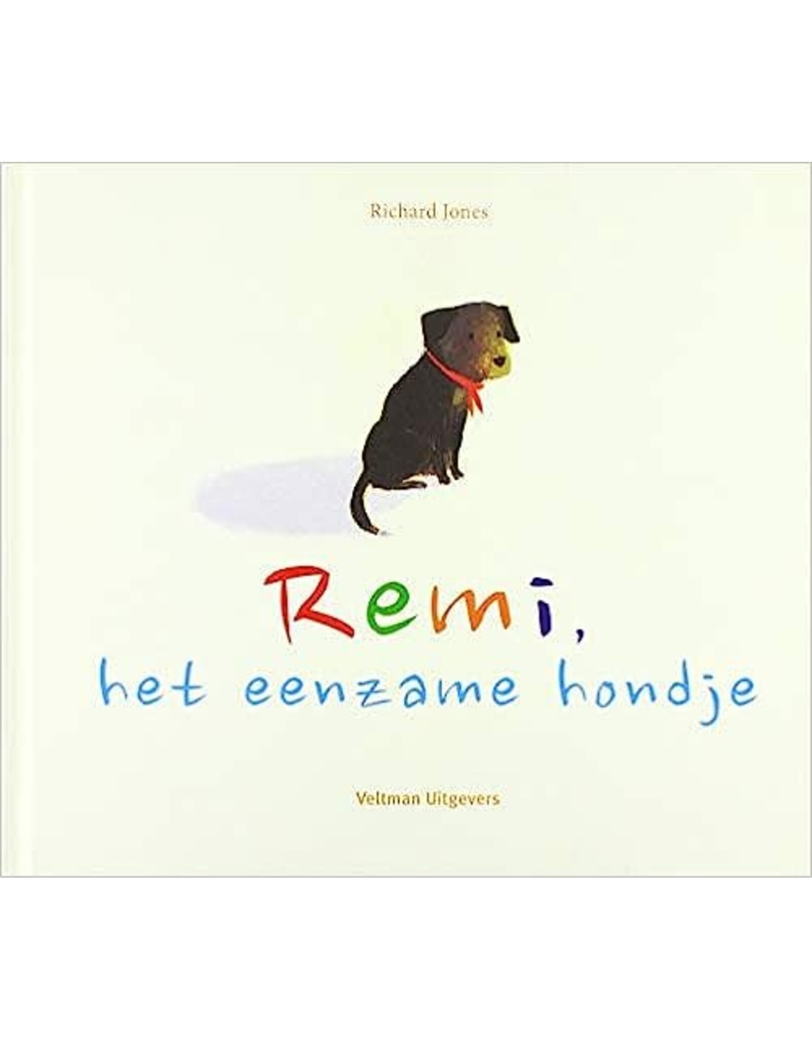 Veltman Remi, het eenzame hondje Hardcover