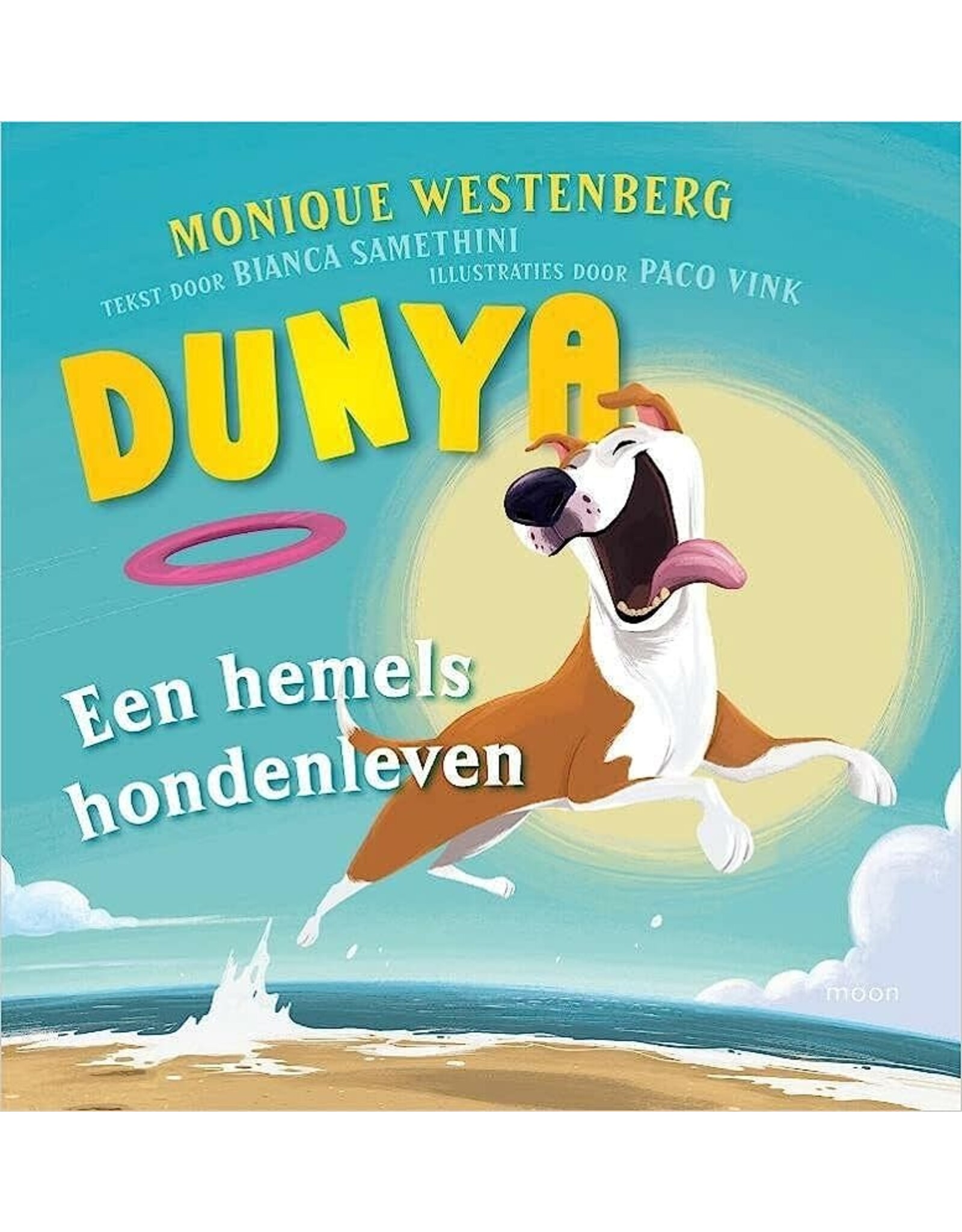 moon Dunya: Een hemels hondenleven Hardcover