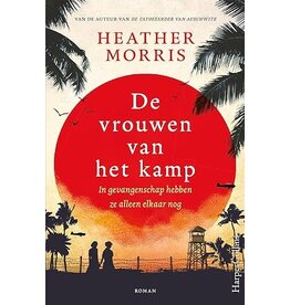 De vrouwen van het kamp: In gevangenschap hebben ze alleen elkaar nog - Heather Morris Paperback