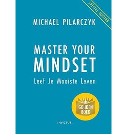Master Your Mindset: leef je mooiste leven