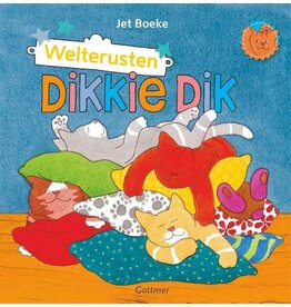 Welterusten Dikkie Dik!