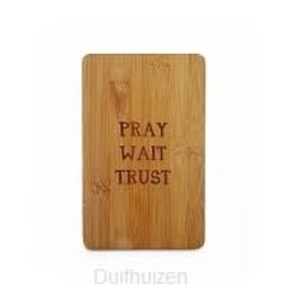 Dagelijksebroodkruimels Broodplankje - Pray Wait Trust