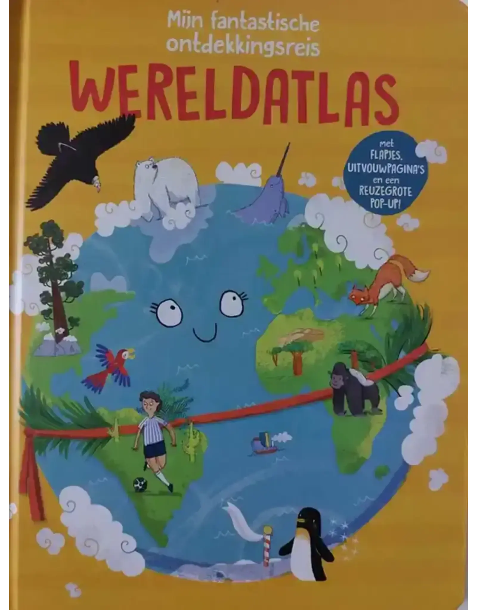 Mijn fantastische ontdekkingsreis Wereldatlas