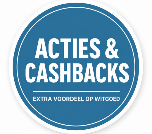 Acties & Cashback op Witgoed en Keukenapparatuur