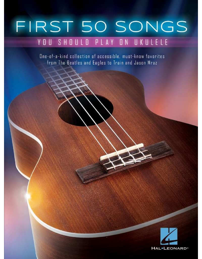 Hal Leonard First 50 Songs you should play on the ukulele