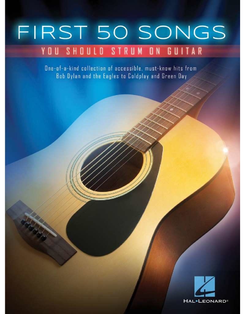 Hal Leonard First 50 Songs you should strum on guitar