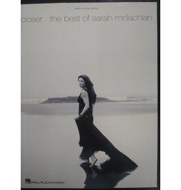 Hal Leonard Closer the best of Sarah Mclachlan