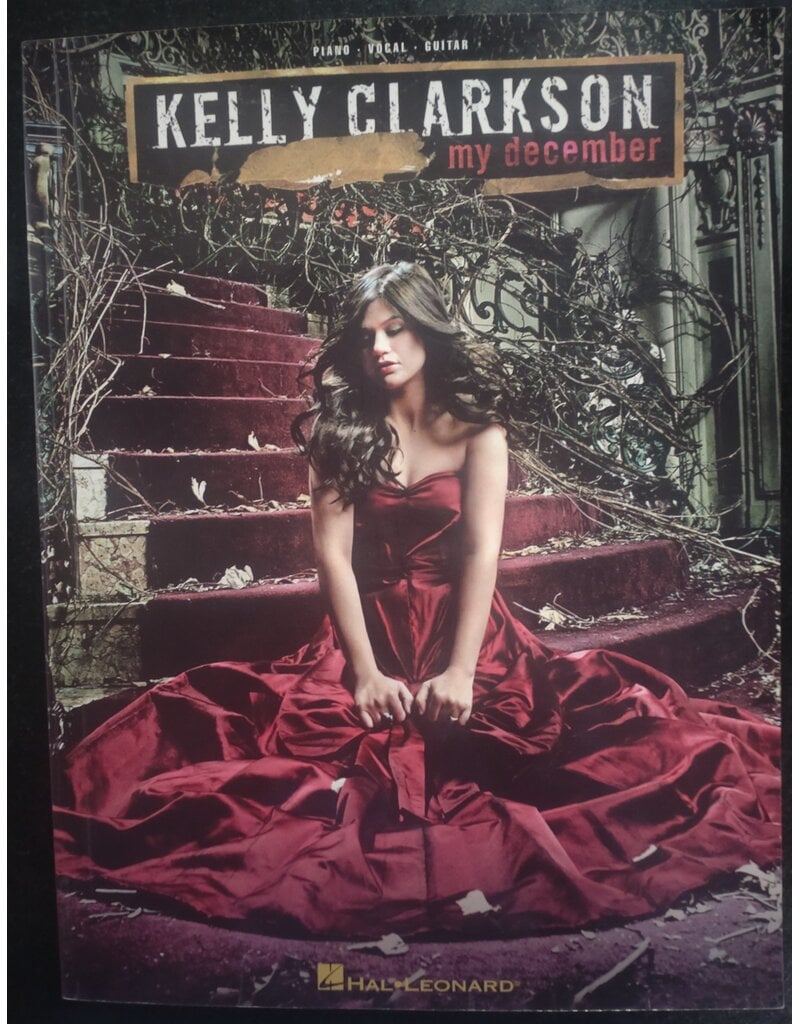 Hal Leonard Kelly Clarkson - My December - Piano, Vocal and Guitar