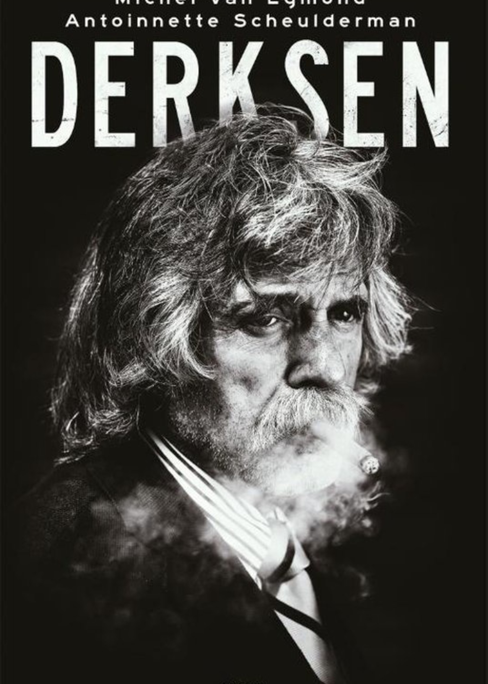 Derksen Het spraakmakende leven van Johan Derksen