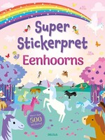Super Stickerpret - Eenhoorns - Stickerboek - Deltas - 4 jaar