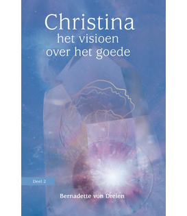 Christina - het visioen over het goede / Deel 2