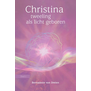 Christina – tweeling als licht geboren / Deel 1